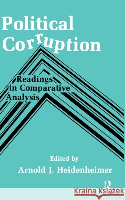 Political Corruption: Readings in Comparative Analysis Michael Johnston 9781138530133