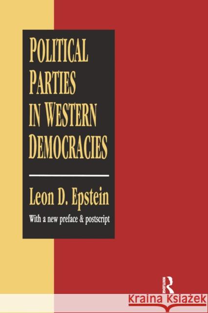 Political Parties in Western Democracies Simon M. Fass, Leon D. Epstein 9781138530195