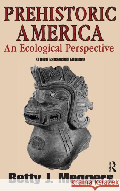 Prehistoric America: An Ecological Perspective Piotr Makowski 9781138530652