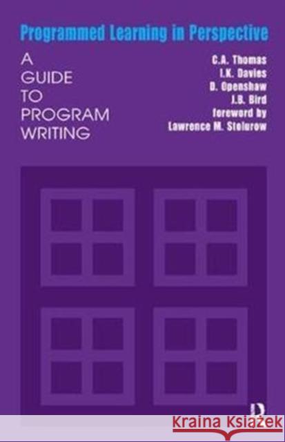 Programmed Learning in Perspective: A Guide to Program Writing I. K. Davies 9781138530904 Routledge