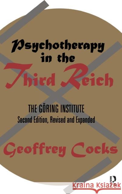 Psychotherapy in the Third Reich  9781138531154 Taylor and Francis