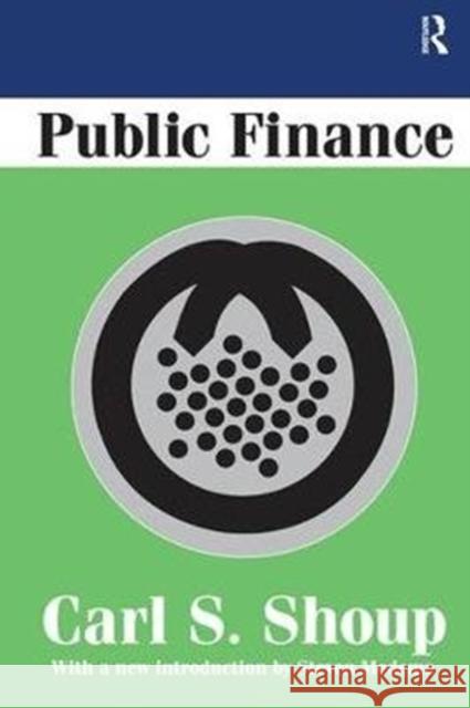 Public Finance Carl Shoup 9781138531185 Routledge