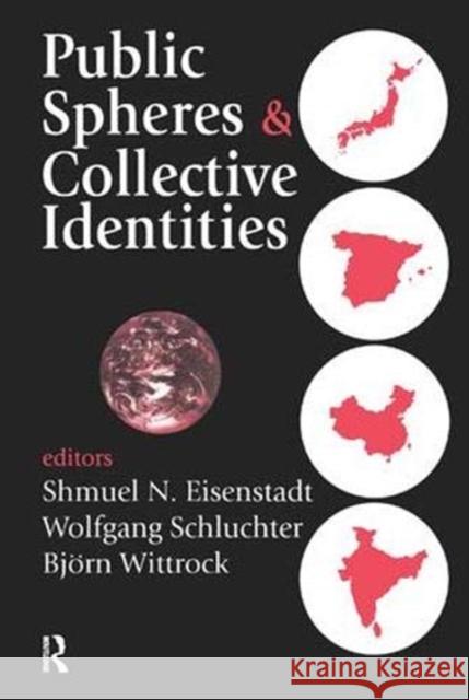 Public Spheres & Collective Identities Walter Lippmann, Wolfgang Schluchter 9781138531260 Taylor and Francis
