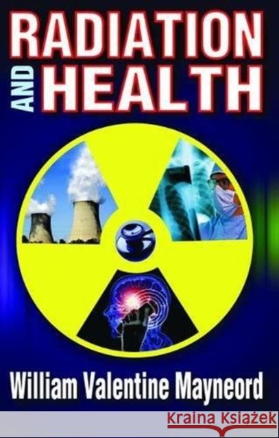 Radiation and Health Leo Kuper William Mayneord 9781138531413 Routledge