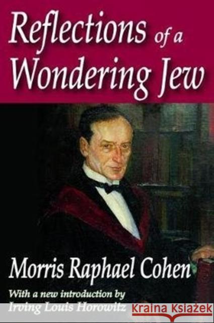 Reflections of a Wondering Jew Morris Cohen 9781138531581