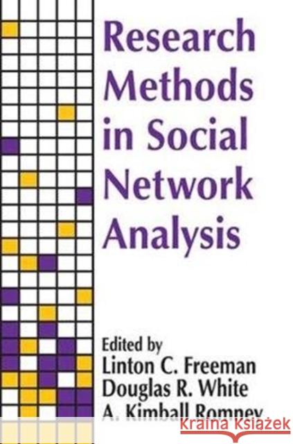Research Methods in Social Network Analysis Linton C. Freeman 9781138531932