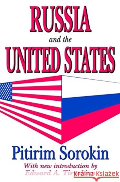 Russia and the United States Pitirim Sorokin 9781138532182