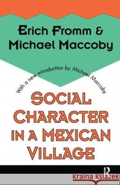 Social Character in a Mexican Village  9781138532724 Taylor and Francis