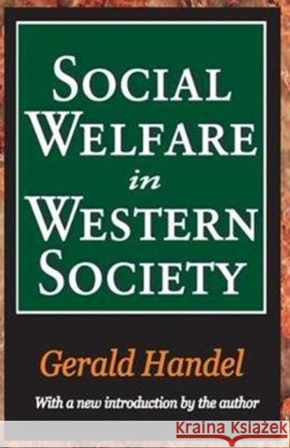Social Welfare in Western Society Bernice Neugarten Gerald Handel 9781138533073 Routledge
