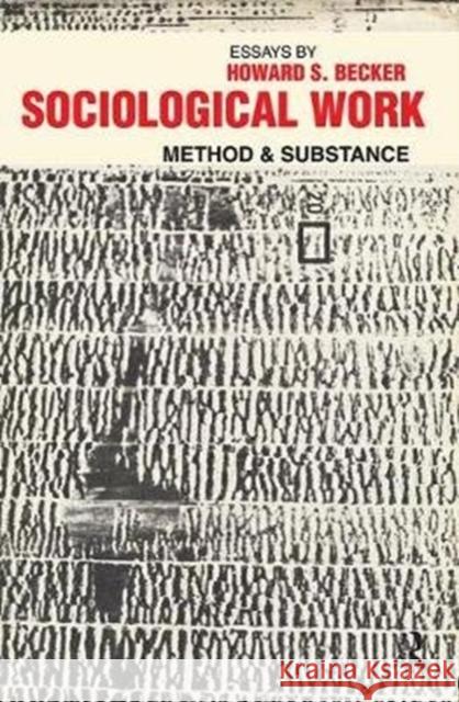Sociological Work: Method and Substance Fanny Ginor Howard S. Becker 9781138533196 Routledge