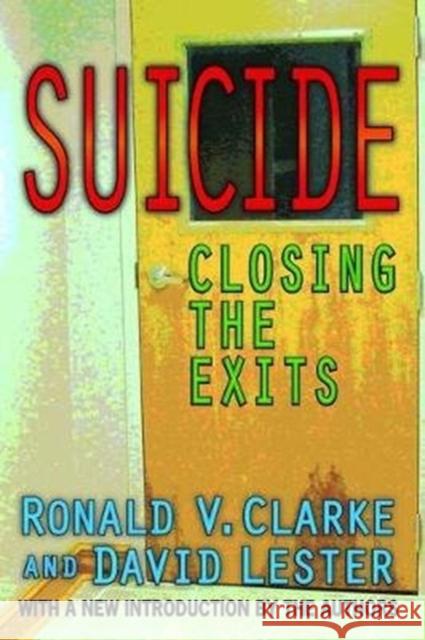 Suicide: Closing the Exits Ronald V. Clarke 9781138533684 Routledge