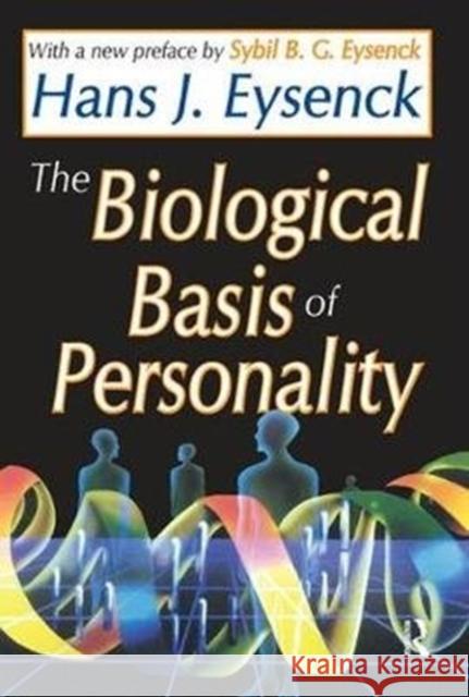 The Biological Basis of Personality Hans Eysenck 9781138534445 Routledge