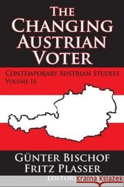 The Changing Austrian Voter: Contemporary Austrian Studies, Vol. 16 Pavese, Cesare 9781138534599