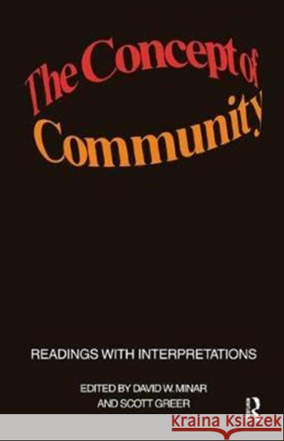 The Concept of Community: Readings with Interpretations Scott Greer 9781138534827