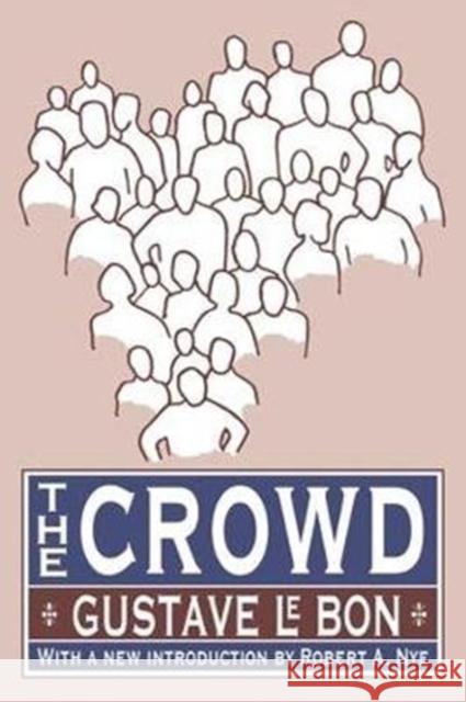 The Crowd Gustave L 9781138534940 Routledge