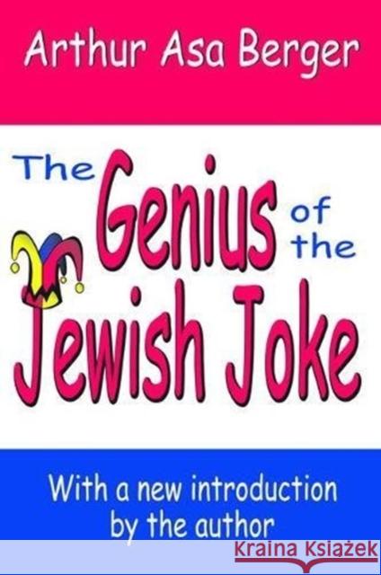 The Genius of the Jewish Joke Arthur Asa Berger 9781138535893 Routledge