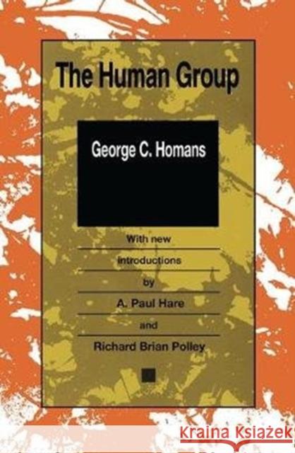 The Human Group George Caspar Homans 9781138536180