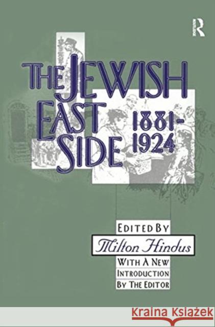 The Jewish East Side: 1881-1924 Arthur N. Wiens 9781138536432 Taylor and Francis