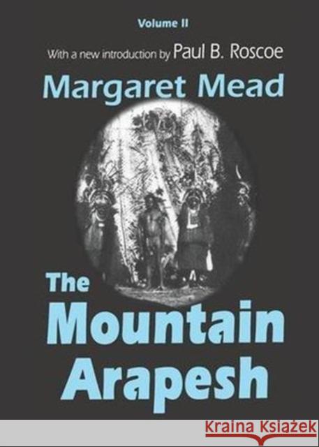 Mountain Arapesh Margaret Mead 9781138536920