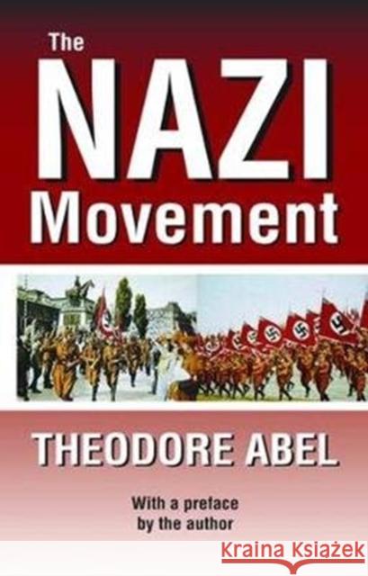 The Nazi Movement Theodore Abel 9781138537019 Routledge