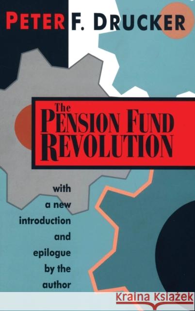 The Pension Fund Revolution Peter Drucker Peter Drucker 9781138537361 Routledge