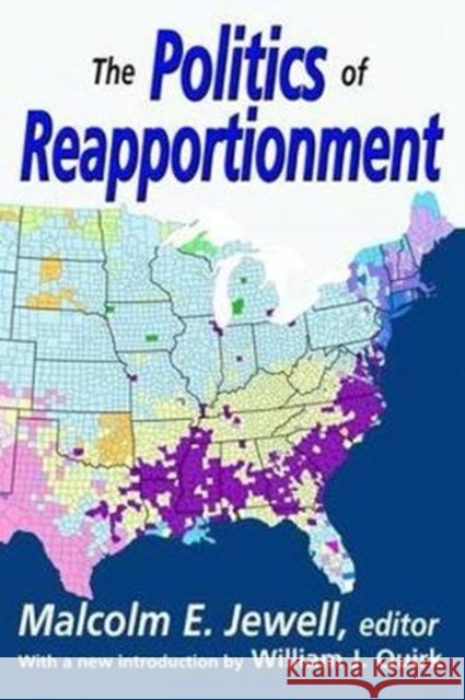 The Politics of Reapportionment Malcolm Jewell 9781138537583