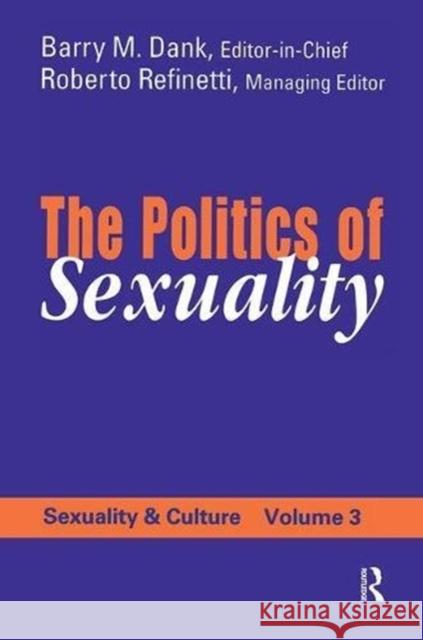 The Politics of Sexuality Roberto Refinetti 9781138537613