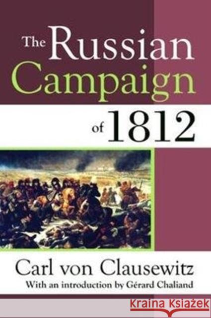 The Russian Campaign of 1812 Carl Vo 9781138538375 Routledge