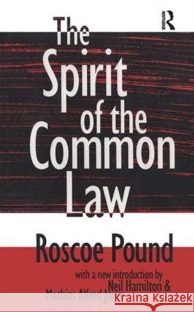The Spirit of the Common Law Roscoe Pound 9781138538740 Taylor and Francis