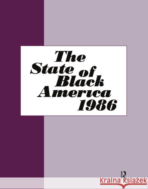 State of Black America - 1986 E. Digby Baltzell James Williams 9781138538849 Routledge