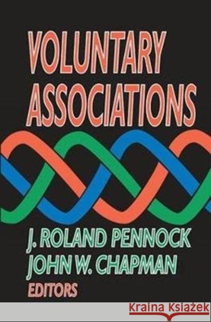 Voluntary Associations John W. Chapman 9781138540347 Routledge