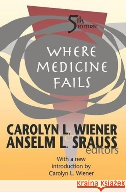 Where Medicine Fails: A Case Study of Black Aging and Transplantation Shock Wiener, Carolyn L. 9781138540507