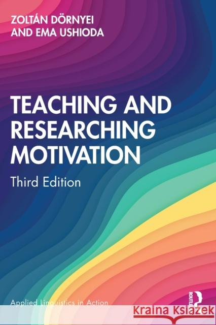 Teaching and Researching Motivation Zoltan Dornyei Ema Ushioda 9781138543461 Routledge