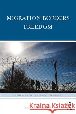 Migration Borders Freedom Harald Bauder 9781138544994 Routledge