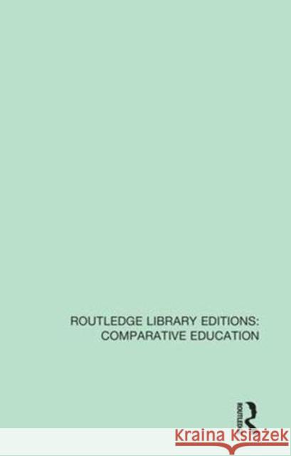 Contemporary Issues in Comparative Education: A Festschrift in Honour of Professor Emeritus Vernon Mallinson Keith Watson Raymond Wilson 9781138545113 Routledge