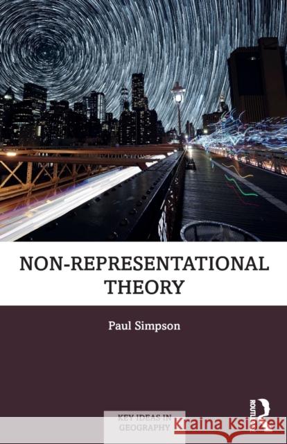 Non-Representational Theory Paul Simpson 9781138552197