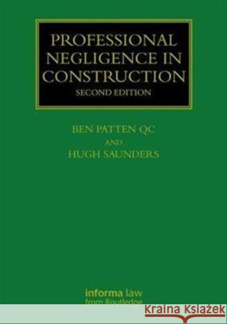 Professional Negligence in Construction Patten, Ben 9781138553583 Routledge