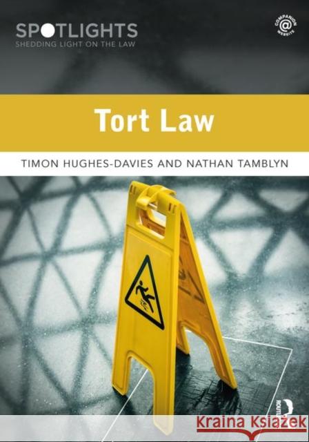 Tort Law Nathan Tamblyn Timon Hughes-Davies 9781138554597 Routledge