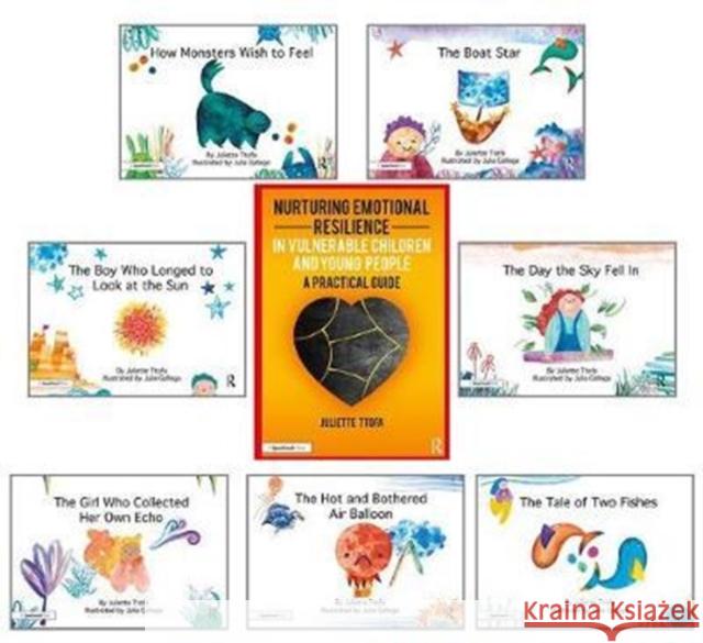 Nurturing Emotional Resilience in Vulnerable Children and Young People and Picture Books: Guidebook and Seven Storybooks Set Ttofa, Juliette (Educational Psychologist. Founder of ABC Psychology, Gloucestershire) 9781138556454