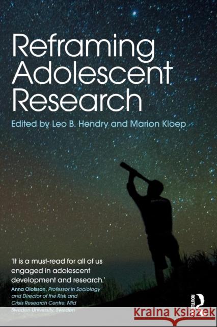 Reframing Adolescent Research Leo B. Hendry Marion Kloep 9781138557079 Routledge