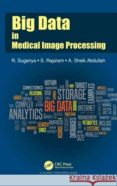 Big Data in Medical Image Processing Suganya, R. 9781138557246 