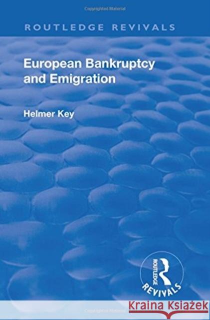 European Bankruptcy & Emigration Key, Carl Axel Helmer 9781138557550 Routledge