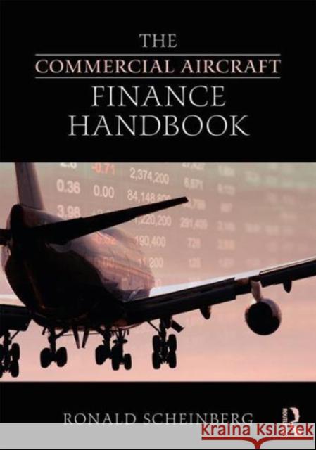 The Commercial Aircraft Finance Handbook Scheinberg, Ronald 9781138558991 