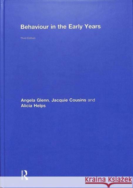 Behaviour in the Early Years Angela Glenn Jacquie Cousins Alicia Helps 9781138562318 Routledge