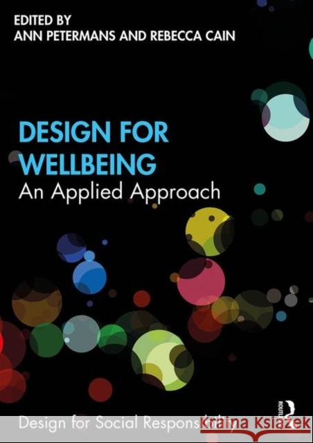 Design for Wellbeing: An Applied Approach Petermans, Ann 9781138562929 Routledge