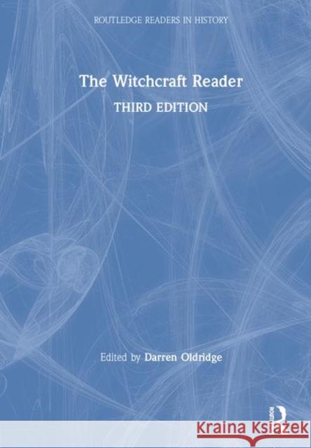 The Witchcraft Reader Darren Oldridge 9781138565401 Routledge