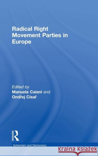 Radical Right Movement Parties in Europe Caiani, Manuela 9781138566712 Routledge