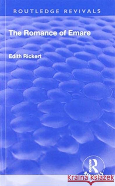 Revival: The Romance of Emare (1906) Edith Rickert 9781138567689 Routledge