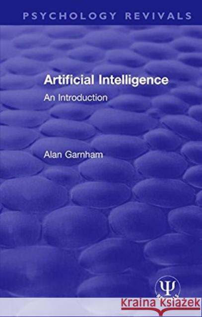 Artificial Intelligence: An Introduction Alan Garnham 9781138569140
