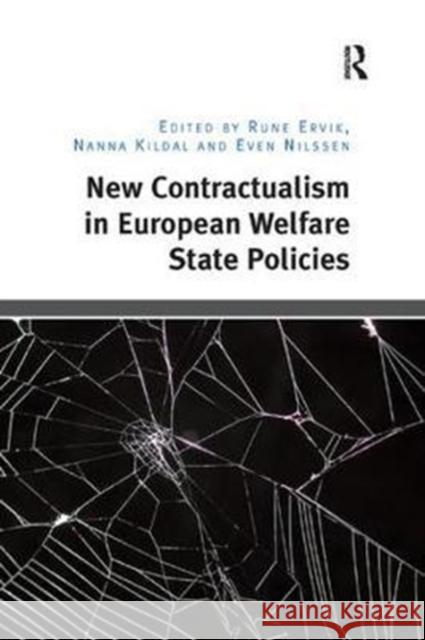 New Contractualism in European Welfare State Policies Rune Ervik Nanna Kildal 9781138572010 Routledge